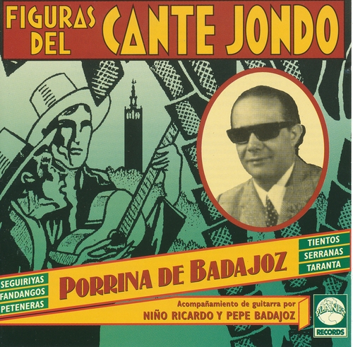 Couverture FIGURAS DEL CANTE JONDO: PORRINA DE BADAJOZ de PORRINA DE BADAJOZ