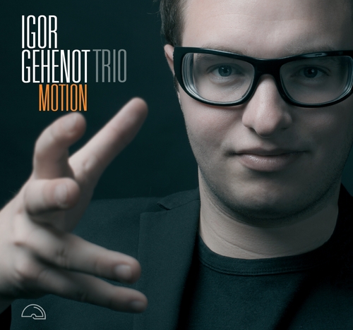 Couverture MOTION de Igor GEHENOT TRIO