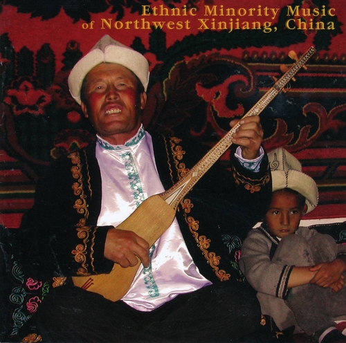 Couverture ETHNIC MINORITY MUSIC OF NORTHWEST XINJIANG, CHINA