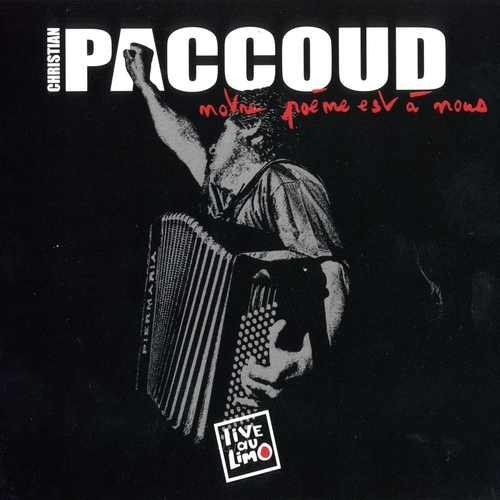 Couverture NOTRE POÈME EST À NOUS de Christian PACCOUD