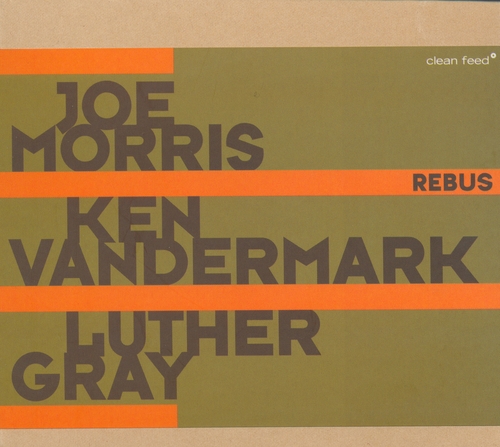 Couverture REBUS de Joe MORRIS/VANDERMARK/GRAY