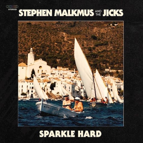 Couverture SPARKLE HARD de Stephen MALKMUS AND THE JICKS