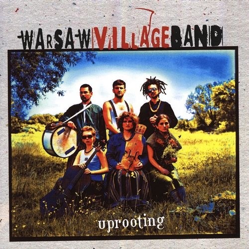 Couverture UPROOTING de WARSAW VILLAGE BAND