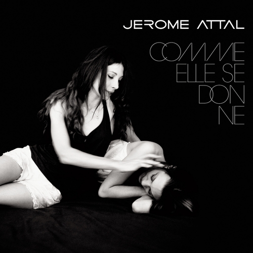 Couverture COMME ELLE SE DONNE de Jérôme ATTAL