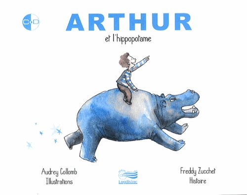 Couverture ARTHUR ET L'HIPPOPOTAME de Freddy ZUCCHET