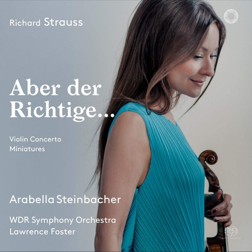 Couverture ABER DER RICHTIGE... CONCERTO VIOLON / MINIATURES de Richard STRAUSS