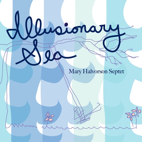 Couverture ILLUSIONARY SEA de Mary HALVORSON SEPTET
