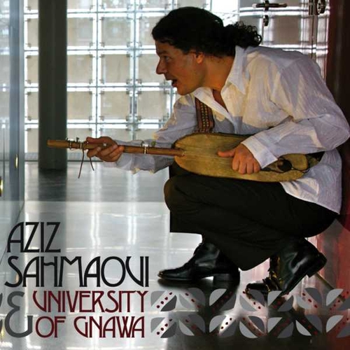 Couverture AZIZ SAHMAOUI & UNIVERSITY OF GNAWA de Aziz SAHMAOUI & UNIVERSITY OF GNAWA