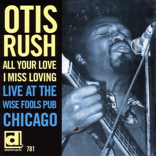 Couverture ALL YOUR LOVE I MISS LOVING de Otis RUSH