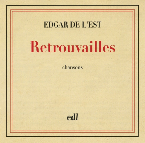 Couverture RETROUVAILLES de EDGAR DE L'EST