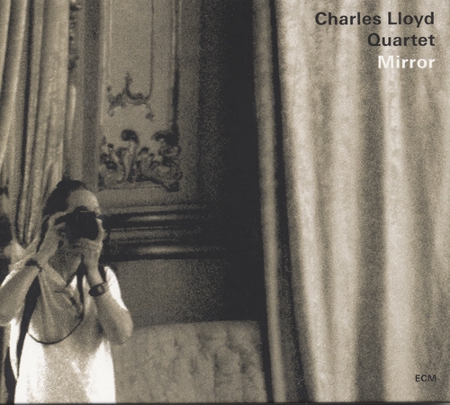 Couverture MIRROR de Charles LLOYD QUARTET