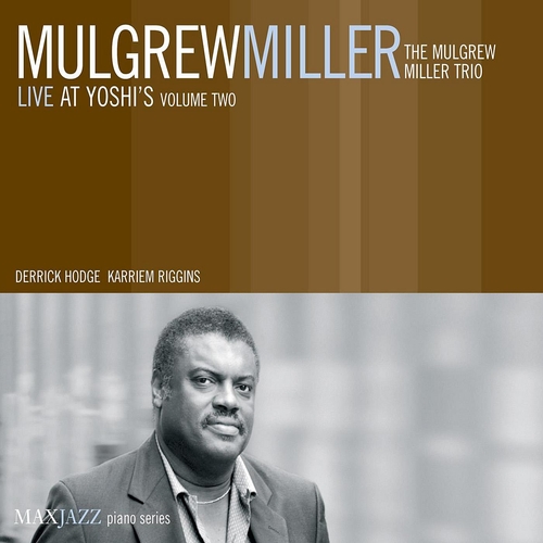 Couverture LIVE AT YOSHI'S, VOL.2 de Mulgrew MILLER TRIO