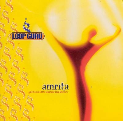 Couverture AMRITA (ALL THESE AND THE JAPANESE SOUP WARRIORS) de LOOP GURU