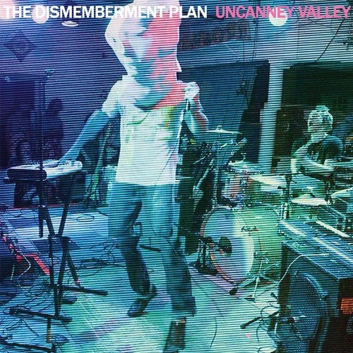 Couverture UNCANNEY VALLEY de THE DISMEMBERMENT PLAN