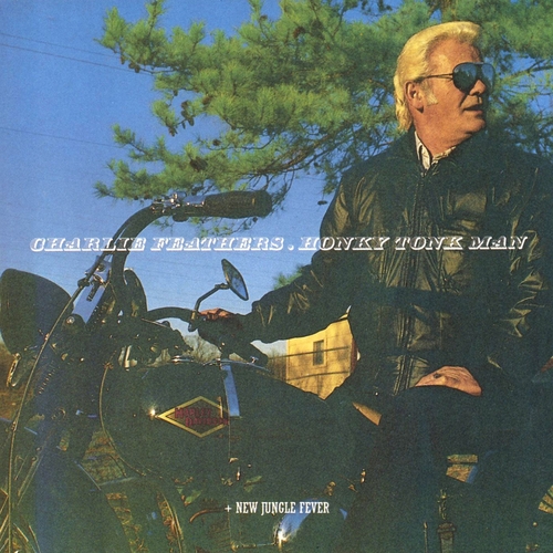 Couverture HONKY TONKY MAN de Charlie FEATHERS
