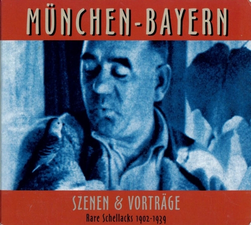 Couverture MÜNCHEN-BAYERN: SZENEN & VORTRÄGE, RARE SCHELLACKS 1902-1939