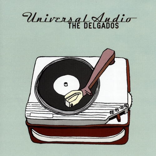 Couverture UNIVERSAL AUDIO de THE DELGADOS