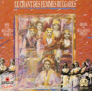 Couverture LE CHANT DES FEMMES BULGARES de CHOEUR DES FEMMES DE SOFIA