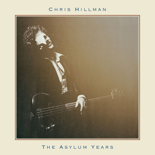Couverture THE ASYLUM YEARS de Chris HILLMAN