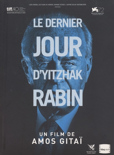 Couverture LE DERNIER JOUR D'YITZHAK RABIN de Amos GITAÏ