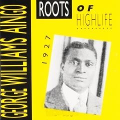 Couverture ROOTS OF HIGHLIFE de George Williams AINGO