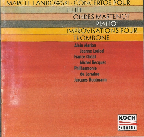 Couverture CONCERTO FLUTE, CTO PIANO, CTO TROMBONE, CTO ONDES MARTENOT de Marcel LANDOWSKI