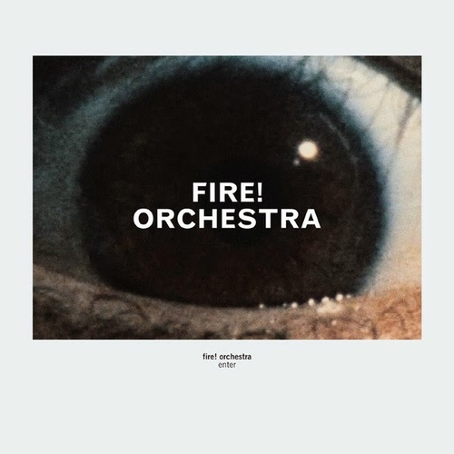 Couverture ENTER de FIRE! ORCHESTRA