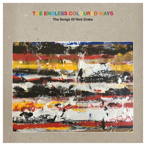 Couverture ENDLESS COLOURED WAYS (THE SONGS OF NICK DRAKE)