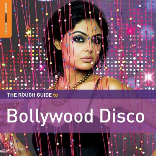 Couverture THE ROUGH GUIDE TO BOLLYWOOD DISCO (+ CD BY KISHORE KUMAR)