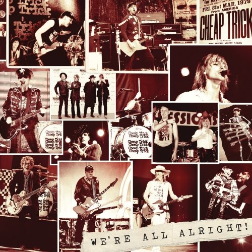 Couverture WE'RE ALL ALRIGHT! de CHEAP TRICK