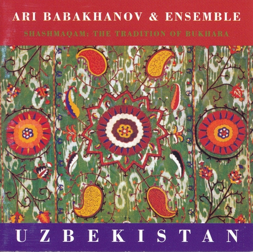 Couverture SHASHMAQAM: THE TRADITION OF BUKHARA de Ari BABAKHANOV & ENSEMBLE