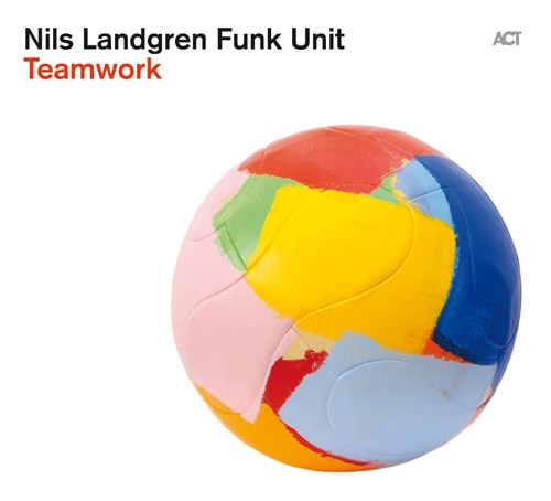 Couverture TEAMWORK de Nils LANDGREN FUNK UNIT
