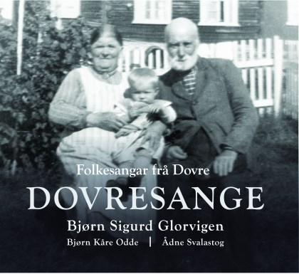 Couverture DOVRESANGE. FOLKESANGAR FRA DOVRE de Bjorn Sigurd GLORVIGEN
