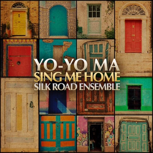 Couverture SING ME HOME de Yo-Yo MA & THE SILK ROAD ENSEMBLE