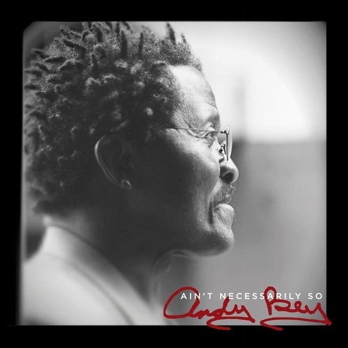 Couverture AIN'T NECESSARILY SO de Andy BEY