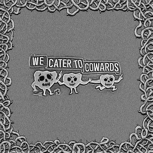 Couverture WE CATER TO COWARDS de OOZING WOUND