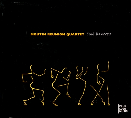 Couverture SOUL DANCERS de MOUTIN REUNION QUARTET