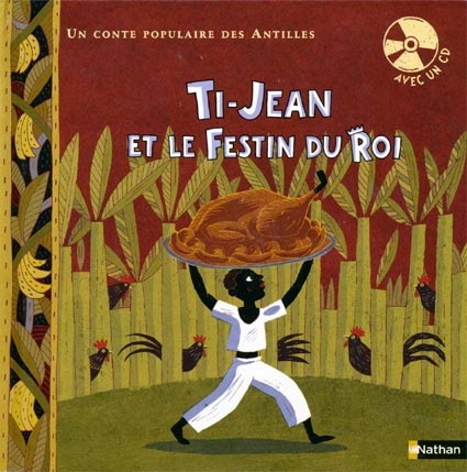 Couverture TI-JEAN ET LE FESTIN DU ROI de CONTE POPULAIRE DES ANTILLES