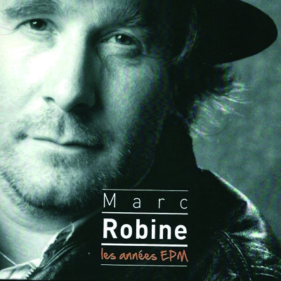 Couverture LES ANNÉES EPM de Marc ROBINE