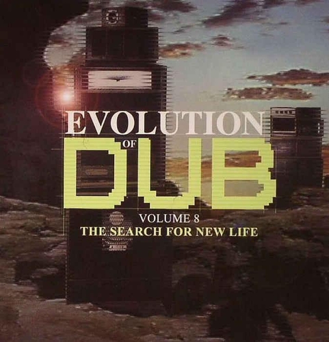 Couverture EVOLUTION OF DUB VOL.8  - THE SEARCH FOR NEW LIFE