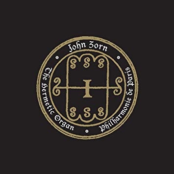 Couverture THE HERMETIC ORGAN de John ZORN