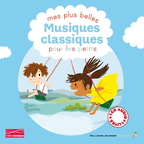 Couverture MES PLUS BELLES MUSIQUES CLASSIQUES POUR LES PETITS (1)