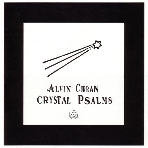 Couverture CRYSTAL PSALMS de Alvin CURRAN
