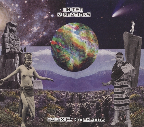 Couverture GALAXIES NOT GHETTOS de UNITED VIBRATIONS