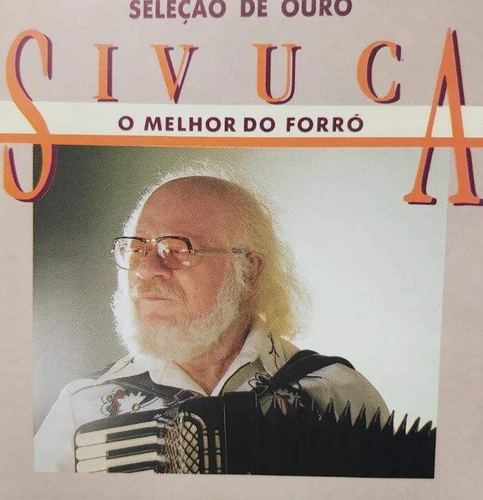 Couverture SELEÇÃO DE OURO: O MELHOR DO FORRO de SIVUCA