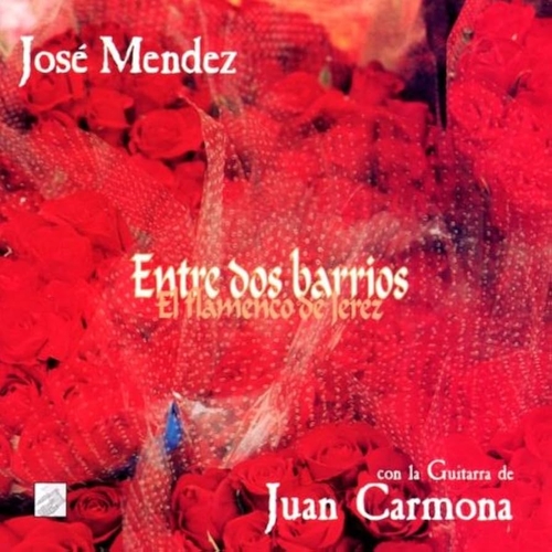 Couverture ENTRE DOS BARRIOS: EL FLAMENCO DE JEREZ de José MENDEZ