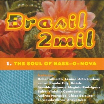Couverture BRASIL 2MIL: THE SOUL OF BASS-O-NOVA