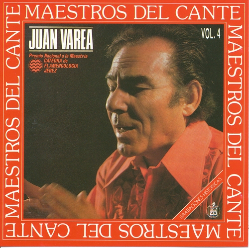 Couverture MAESTROS DEL CANTE, VOL. 4: JUAN VAREA de Juan VAREA