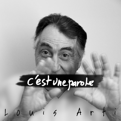 Couverture C'EST UNE PAROLE de Louis ARTI
