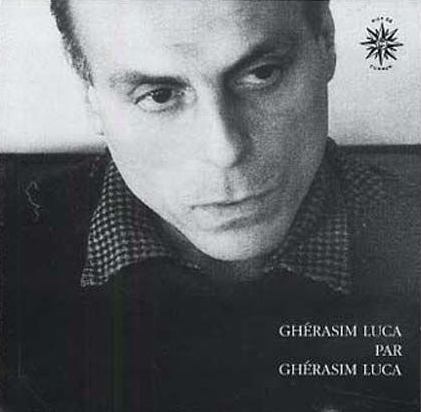 Couverture GHÉRASIM LUCA PAR GHÉRASIM LUCA de Ghérasim LUCA